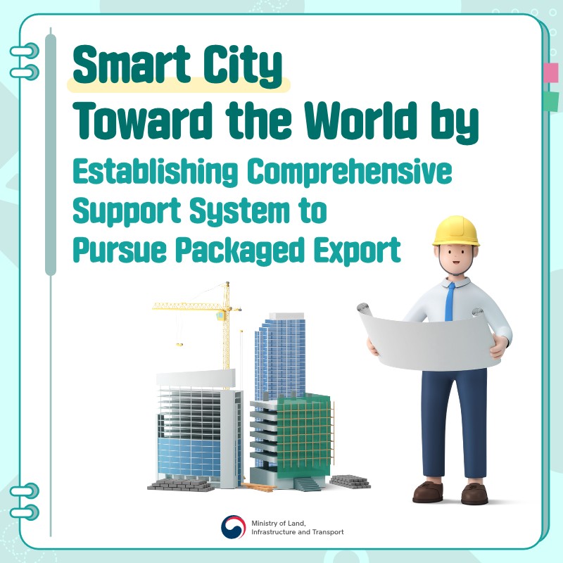 pic 1. Smart City Toward the World by - Establishing Comprehensive Support System to Pursue Packaged Export